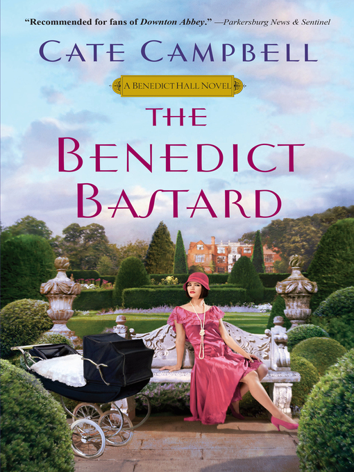 Title details for The Benedict Bastard by Cate Campbell - Available
